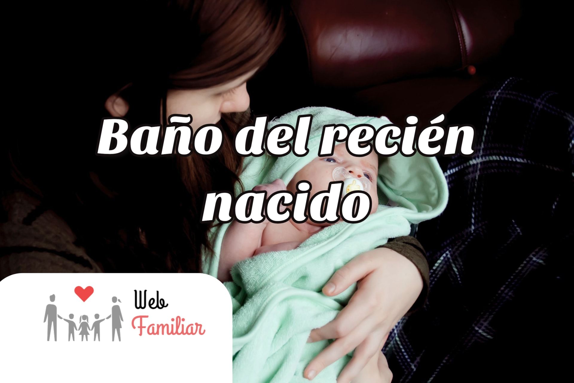 Lee más sobre el artículo ⭐️🍼Consejos para el Baño del Recién Nacido: 🧼🧴