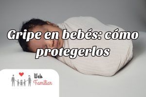 Lee más sobre el artículo 🤒 Gripe en bebés: 🤒 Consejos para Evitarla 🤒