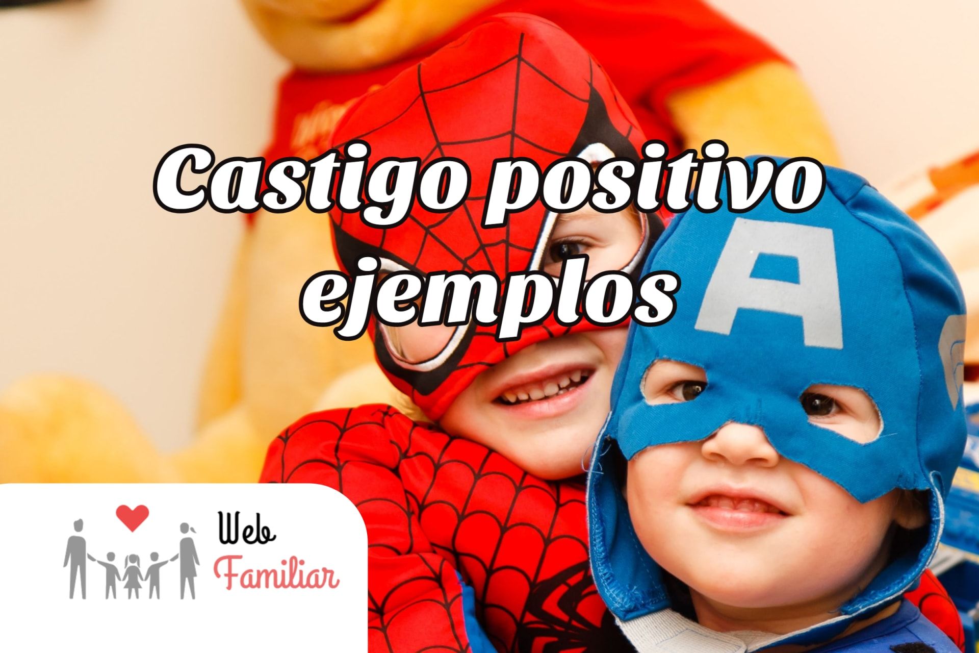 Lee más sobre el artículo 🤩Castigo Positivo y Ejemplos para Mejorar el Comportamiento de los Niños🤩