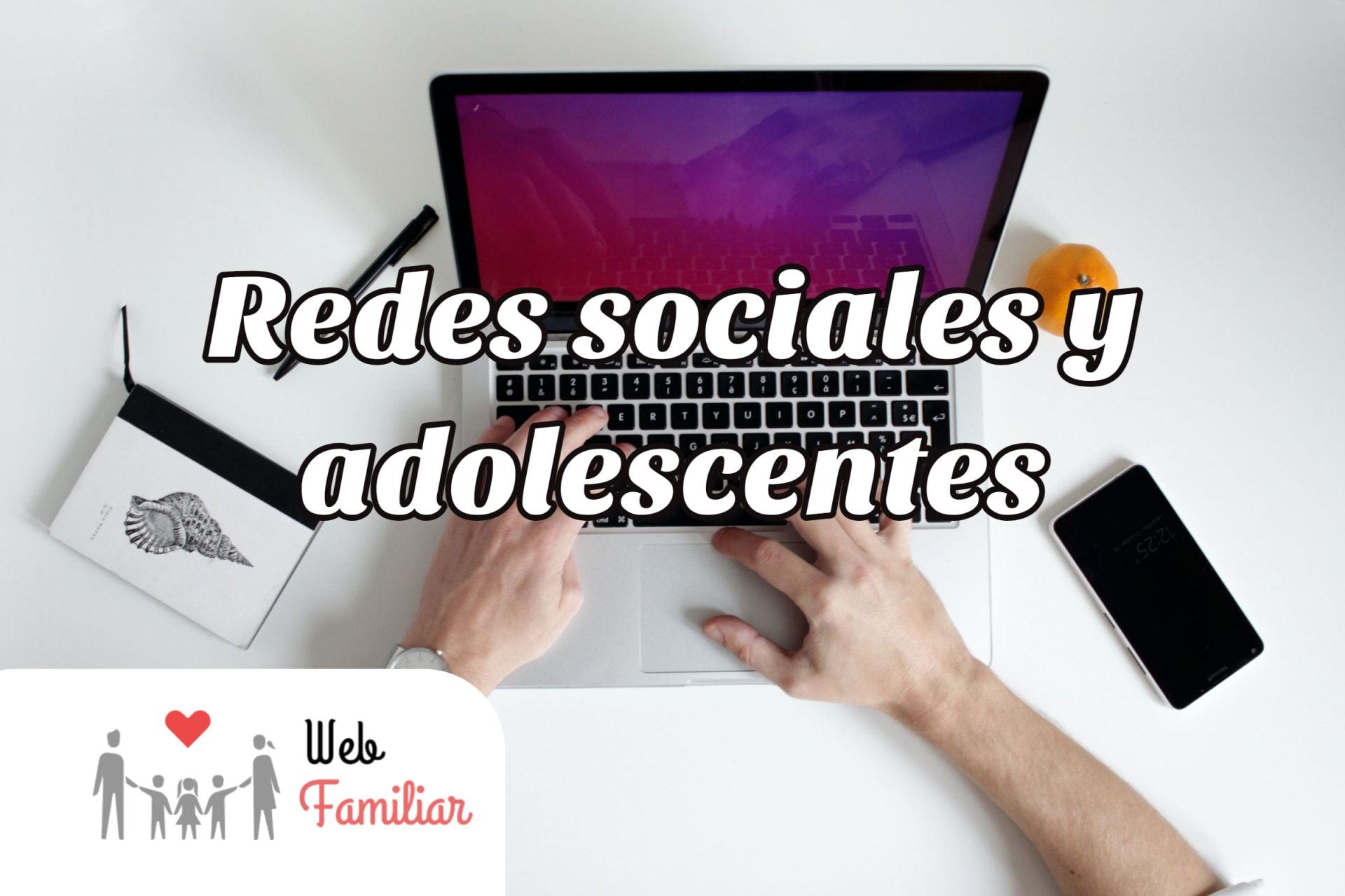 Lee más sobre el artículo 🔴»Consejos para padres: Redes Sociales y Adolescentes 🔴