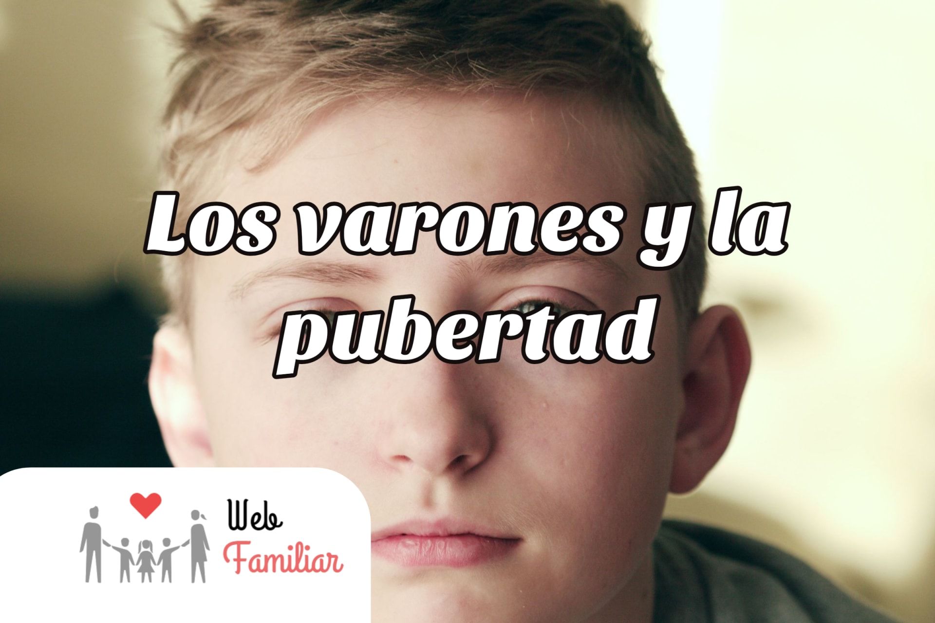 Lee más sobre el artículo 🤔🔥 Los Varones y la pubertad: ¿Cómo Sobrevivir? 🤔🔥
