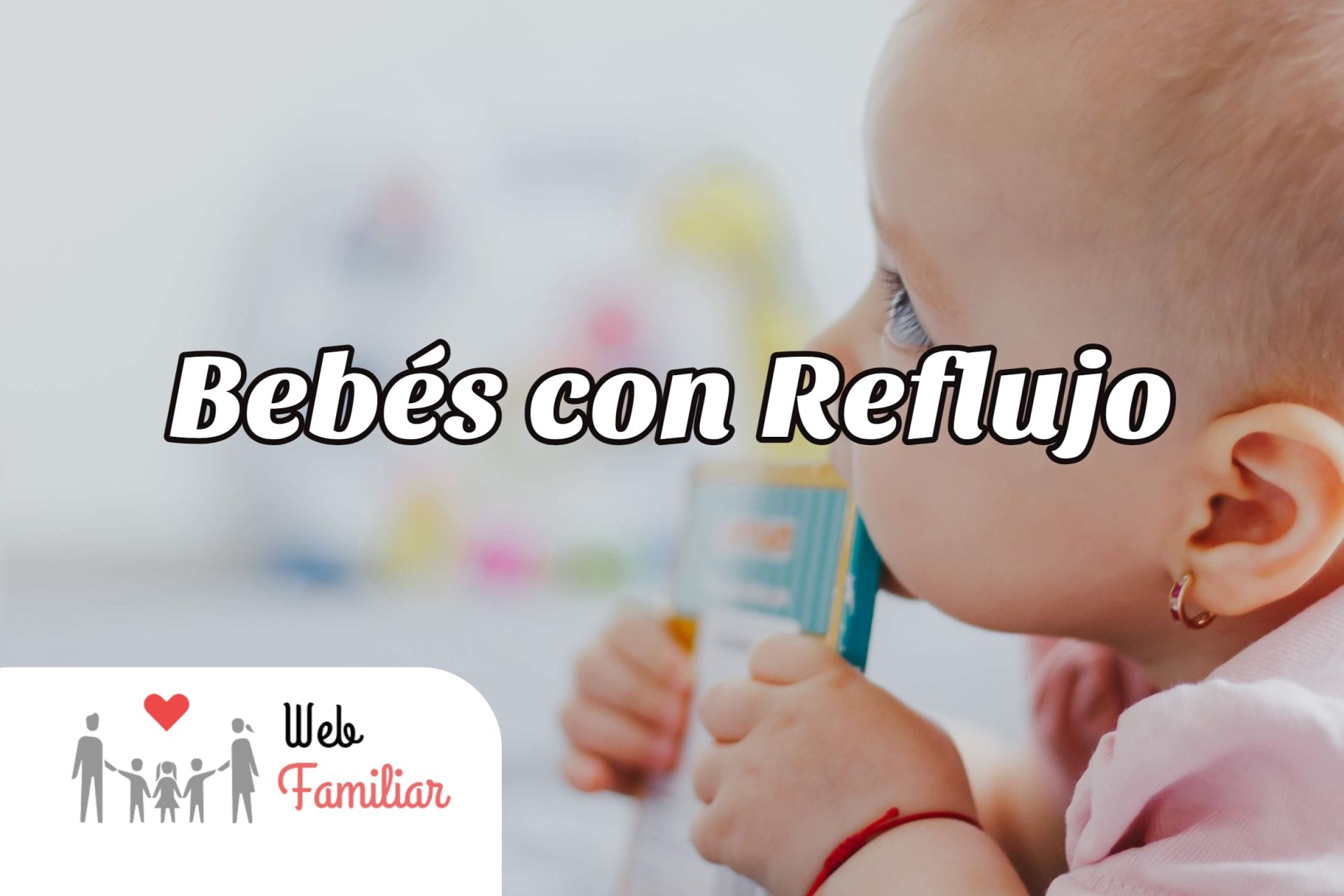 Lee más sobre el artículo 🤱Consejos para aliviar a los bebés con reflujo 🤱