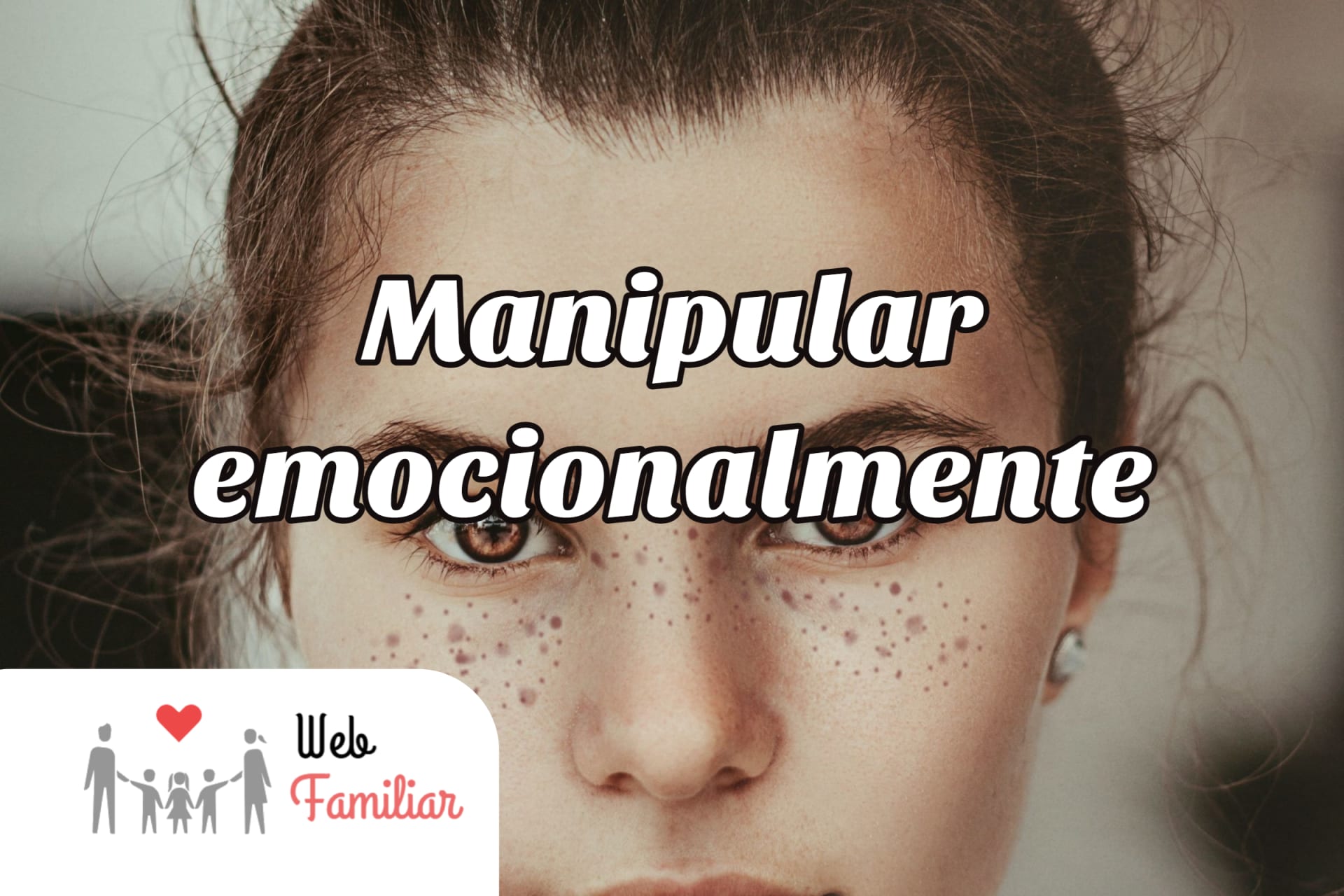 Lee más sobre el artículo Cómo 🤔 Manipular Emocionalmente 💭