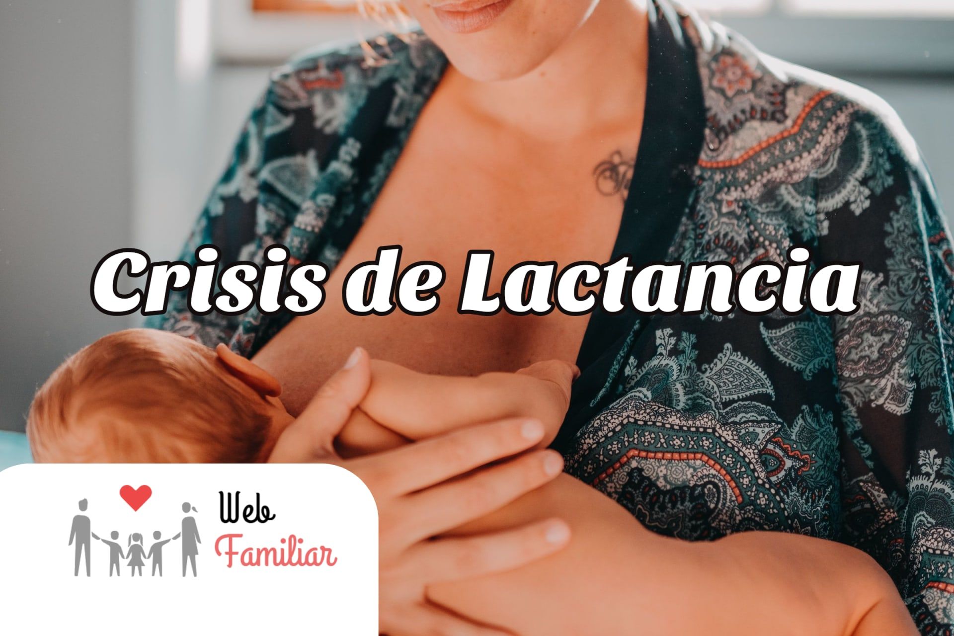 Lee más sobre el artículo 🤱Consejos para Sobrellevar la Crisis de Lactancia 🤱