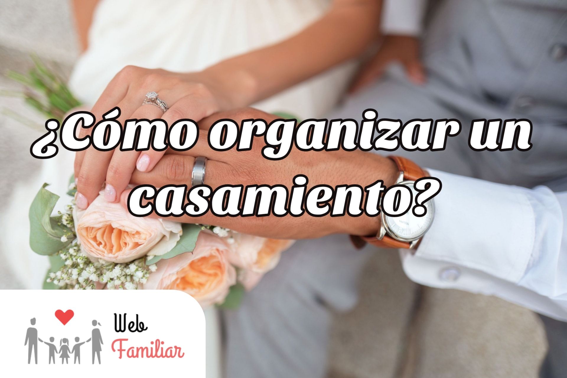 Lee más sobre el artículo ¿Cómo organizar un casamiento? 🤵💍🤵